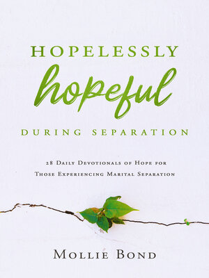 cover image of Hopelessly Hopeful During Separation